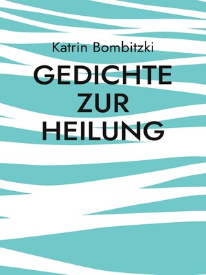 cover image of Gedichte zur Heilung